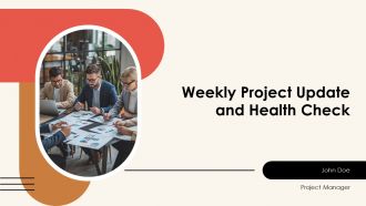 Weekly Project Update And Health Check PPT Sample AT