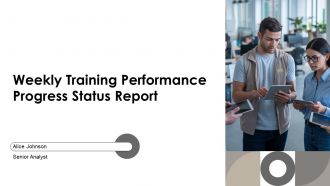 Weekly Training Performance Progress Status Report PPT Designs AT