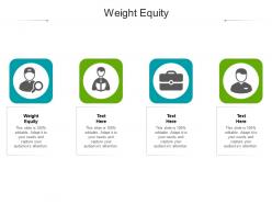 Weight equity ppt powerpoint presentation styles files cpb