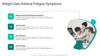 Weight Gain Adrenal Fatigue Symptoms In Powerpoint And Google Slides Cpb