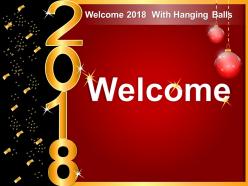 Welcome 2018 with hanging balls sample of ppt