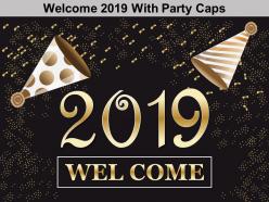Welcome 2019 with party caps ppt background