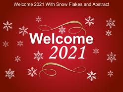Welcome 2021 with snow flakes and abstract ppt objects