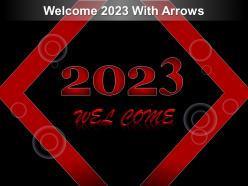 Welcome 2023 with arrows ppt smartart