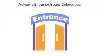 Welcome Entrance Board Colored Icon In Powerpoint Pptx Png And Editable Eps Format
