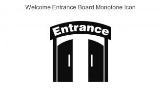 Welcome Entrance Board Monotone Icon In Powerpoint Pptx Png And Editable Eps Format