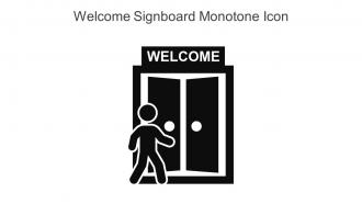 Welcome Signboard Monotone Icon In Powerpoint Pptx Png And Editable Eps Format