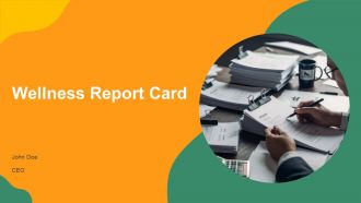 Wellness Report Card PPT Structure AT Wellness Report Card PPT Structure AT
