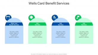 Wells Card Benefit Services In Powerpoint And Google Slides Cpb