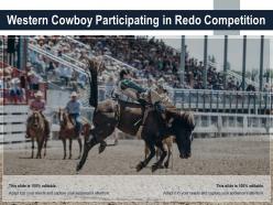 Western Cowboy Participating In Redo Competition