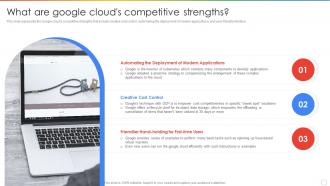 What Are Google Clouds Competitive Strengths Ppt Powerpoint Presentation Show Grid