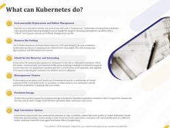 What can kubernetes do clusters ppt powerpoint presentation file display