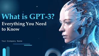 What Is GPT 3 Everything You Need To Know Powerpoint Presentation Slides ChatGPT CD