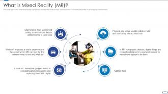 What is mixed reality mr virtual reality and augmented reality ppt infographics templates