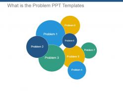 What is the problem ppt templates