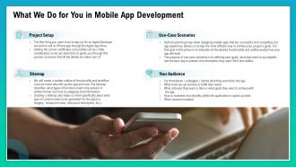What we do for you in mobile app development ppt summary topics