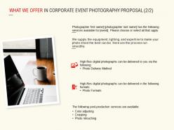 What we offer in corporate event photography proposal marketing ppt slide