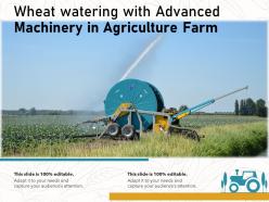 Wheat watering with advanced machinery in agriculture farm