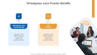 Wheatgrass Juice Powder Benefits In Powerpoint And Google Slides Cpb