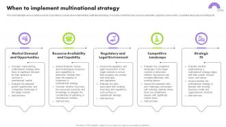 When To Implement Multinational Strategy Multinational Strategy For Organizations Strategy SS