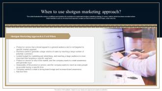 When To Use Shotgun Marketing Approach Comprehensive Guide Strategies To Grow Business Mkt Ss