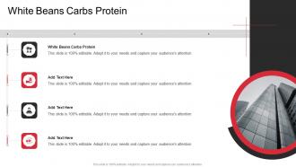 White Beans Carbs Protein In Powerpoint And Google Slides Cpb