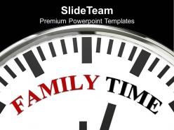 White clock with word family time powerpoint templates ppt themes and graphics 0313