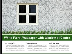 White floral wallpaper with window at centre