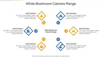 White Mushroom Calories Range In Powerpoint And Google Slides Cpb