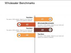 Wholesaler benchmarks ppt powerpoint presentation ideas topics cpb