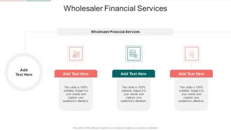 Wholesaler Financial Services In Powerpoint And Google Slides Cpb