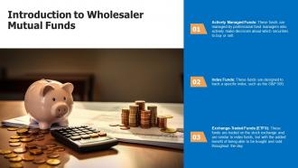 Wholesaler Mutual Funds Powerpoint Presentation And Google Slides ICP Pre-designed Editable