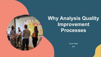Why Analysis Quality Improvement Processes PPT Information AT Why Analysis Quality Improvement Processes PPT Information AT