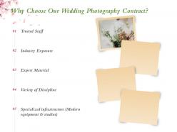 Why choose our wedding photography contract ppt powerpoint presentation infographics