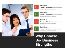 Why choose us business strengths powerpoint ideas