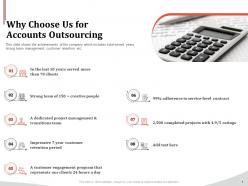 Why choose us for accounts outsourcing ppt powerpoint gallery slides