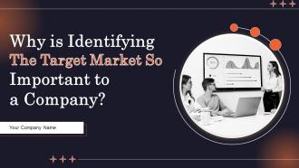 Why Is Identifying The Target Market So Important To A Company Strategy CD V Why Is Identifying The Target Market So Important To A Company Strategy CD