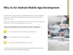 Why us for android mobile app development ppt powerpoint presentation layouts inspiration