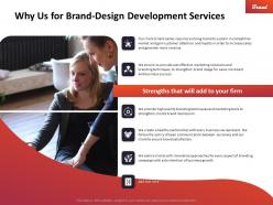 Why Us For Brand Design Development Services Ppt Powerpoint Background