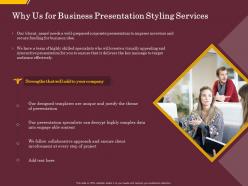 Why Us For Business Presentation Styling Services Ppt File Display