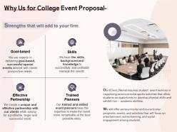Why us for college event proposal ppt powerpoint presentation pictures good