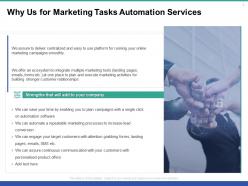 Why us for marketing tasks automation services ppt powerpoint presentation professional