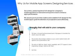 Why us for mobile app screens designing services strengths ppt powerpoint presentation visuals