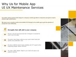 Why us for mobile app ui ux maintenance services ppt demonstration