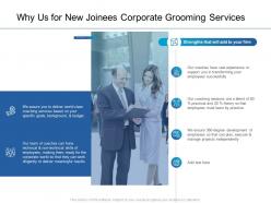 Why us for new joinees corporate grooming services ppt powerpoint model show