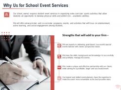 Why us for school event services ppt powerpoint presentation summary deck