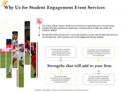 Why us for student engagement event services ppt powerpoint presentation outline