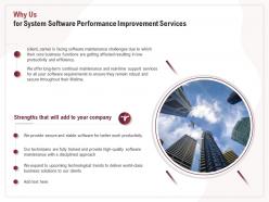 Why us for system software performance improvement services ppt templates