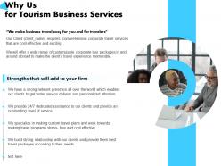 Why us for tourism business services dedicated assistance ppt powerpoint presentation example 2015