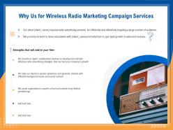 Why us for wireless radio marketing campaign services ppt file display